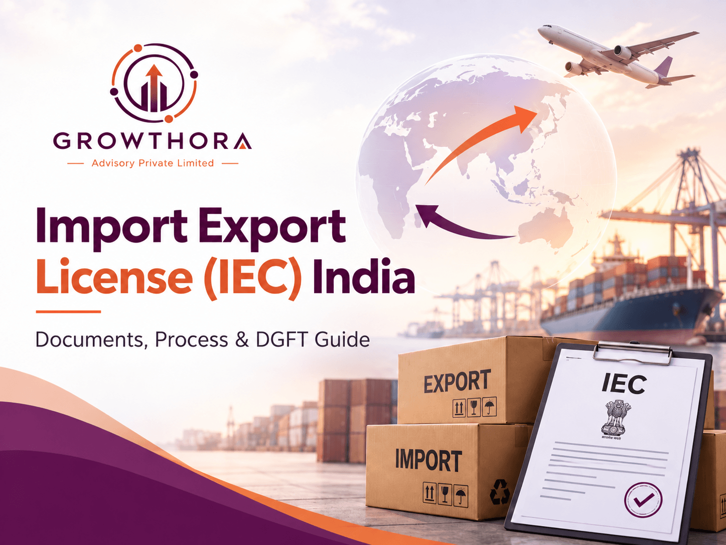 Import Export Code (IEC) in India showing DGFT registration, import-export documents, shipping containers and international trade process