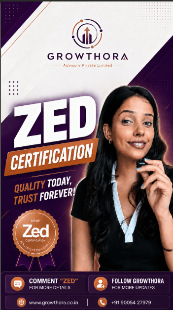 That's the power of ZED Certification for MSMEs.