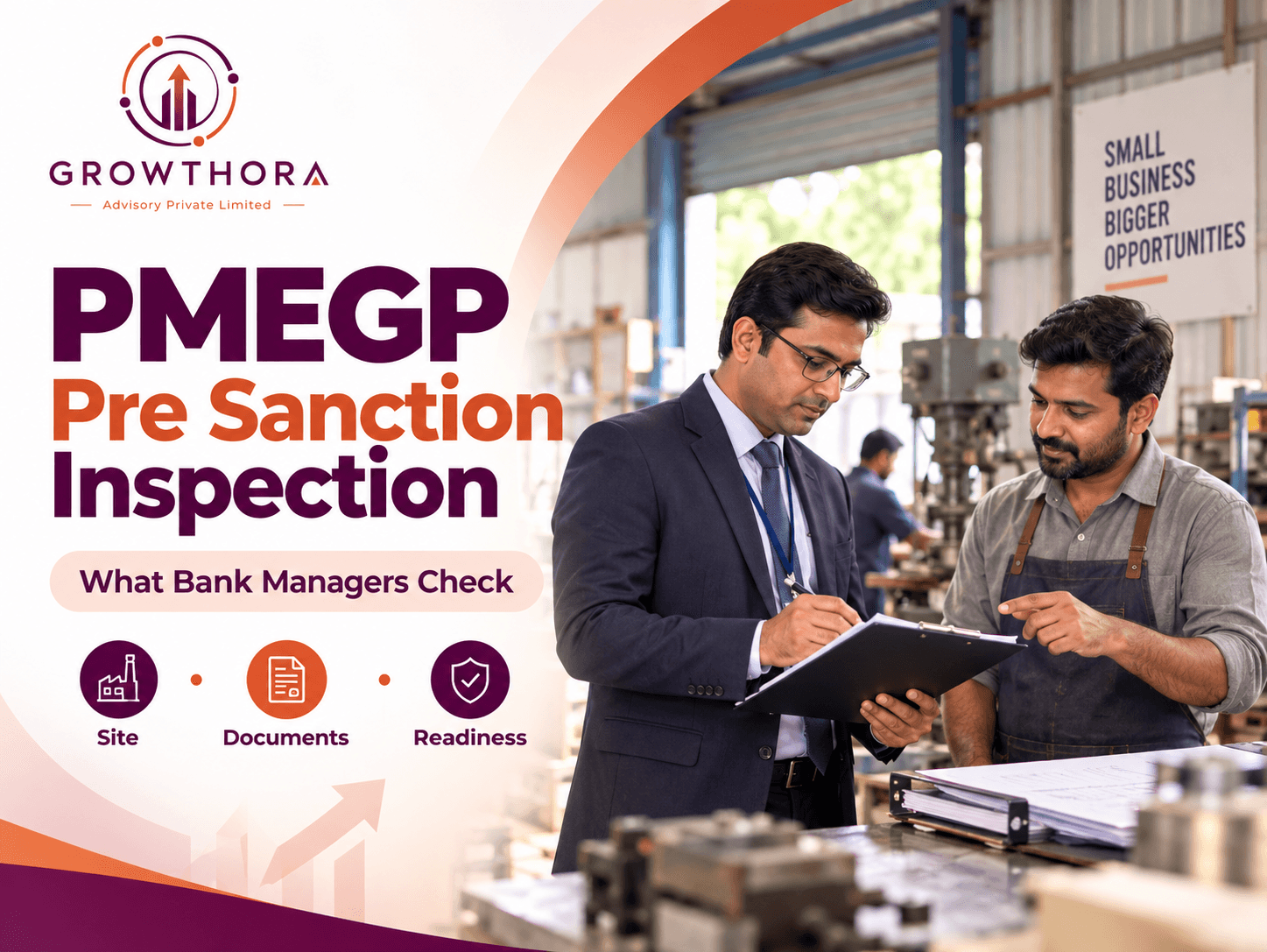 PMEGP pre-sanction inspection banner showing a bank manager inspecting a proposed business site, reviewing documents, premises readiness and project setup before loan approval.