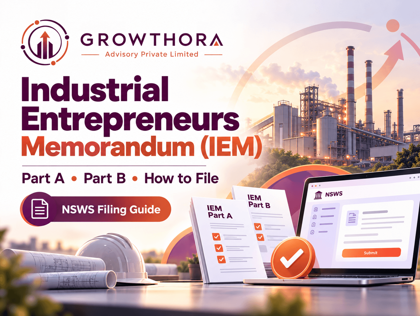 Industrial Entrepreneurs Memorandum (IEM) banner showing manufacturing unit compliance, Part A and Part B filing, NSWS registration, industrial expansion and DPIIT-related documentation.